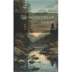 The Eclogues of Vergil, Sachbücher von Virgil