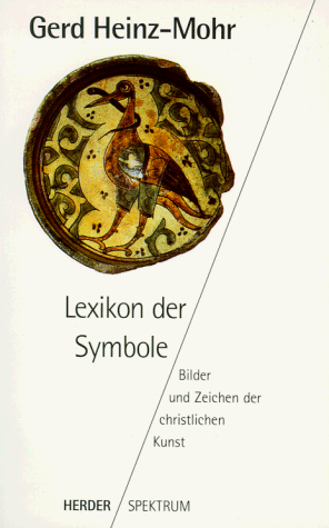 Gerd Heinz-Mohr - Lexikon der Symbole. Bilder und Zeichen der christlichen Kunst. - Preis vom 13.10.2026 11:25:28 h