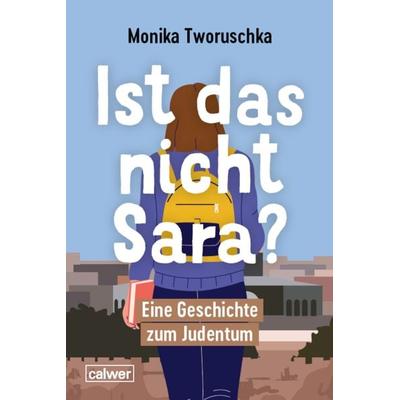 Ist das nicht Sara?, Taschenbuch von Monika Tworuschka, Calwer, 978-3-7668-4781-2