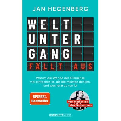 Weltuntergang fällt aus! (SPIEGEL-Bestseller), Taschenbuch von Jan Hegenberg, Komplett-Media