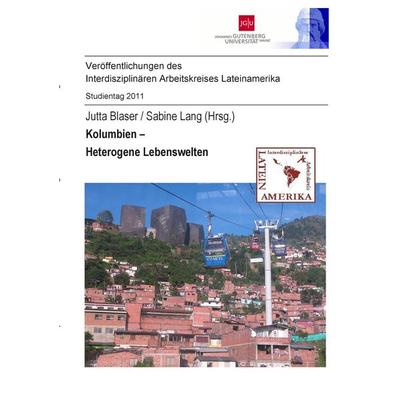Kolumbien - Heterogene Lebenswelten, Taschenbuch von , BoD – Books on Demand, 978-3-7392-1755-0
