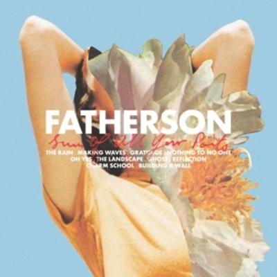 Sum of All Your Parts - Fatherson, Vinyl