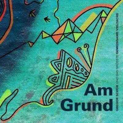Am Grund - Gregor Schor und das gröáte gemeinsame Vielfache, CD