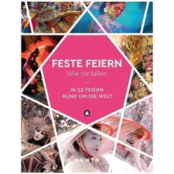 Feste feiern, wie sie fallen, Reisebücher von Lukas u a Eisenschmid, Jürgen Brück, Karen Dengler