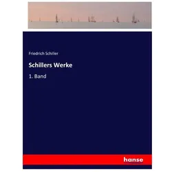Schillers Werke, Belletristik von Friedrich Schiller