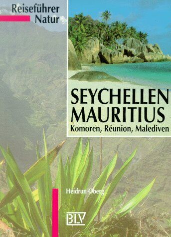 Heidrun Oberg - Reiseführer Natur, Seychellen, Mauritius - Preis vom 09.10.2026 07:28:09 h