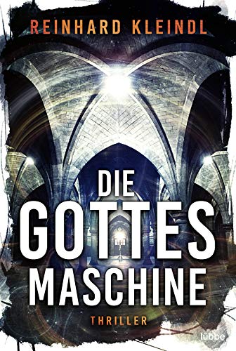 Reinhard Kleindl - Die Gottesmaschine: Thriller - Preis vom 10.10.2026 11:48:34 h