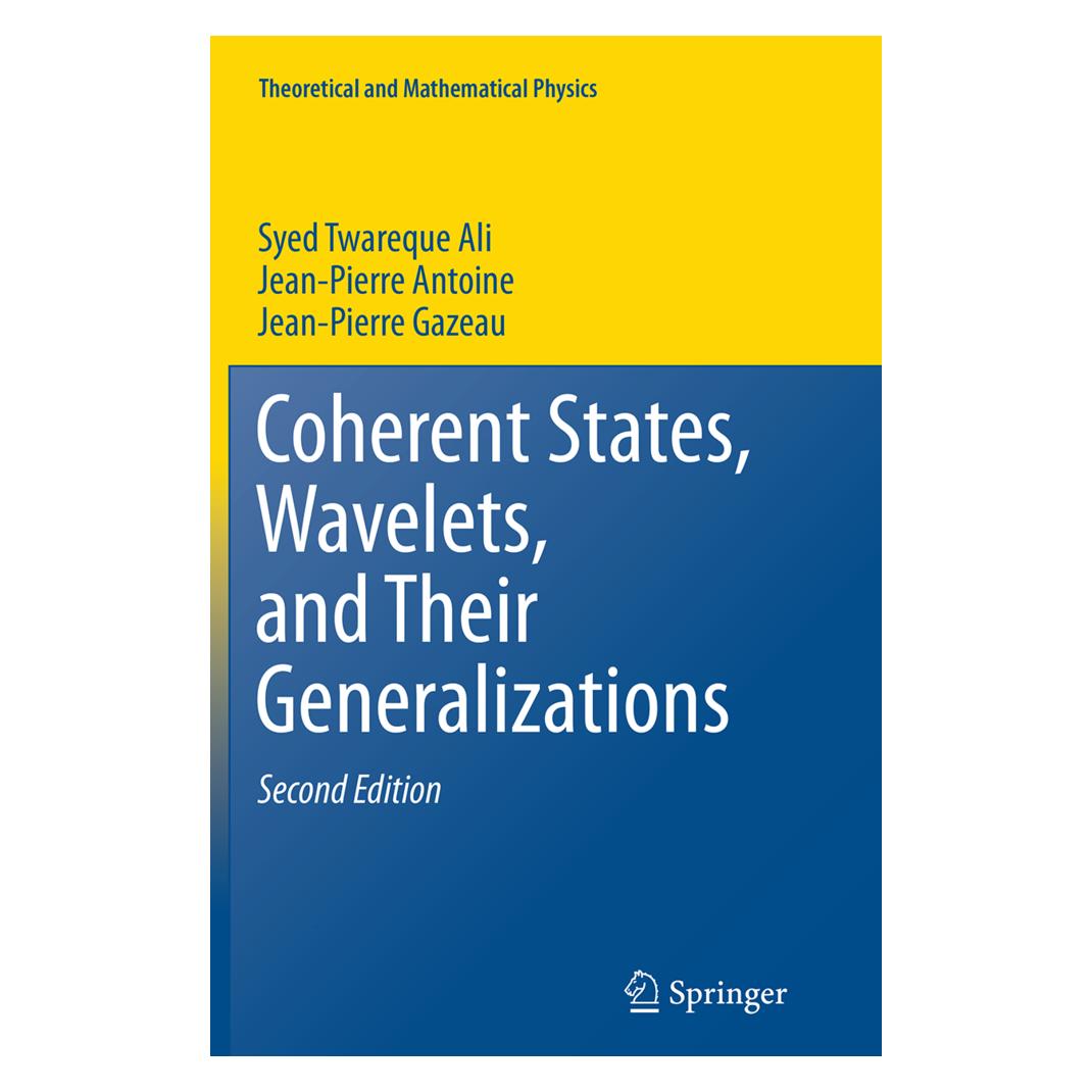 Springer Coherent States, Wavelets, and Their Generalizations (Englisch, Softcover, Jean-Pierre Antoine, Jean-Pierre Gazeau, Syed Twareque Ali) (55835804)