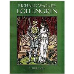 Lohengrin: In Full Score, Sachbücher von Richard Wagner