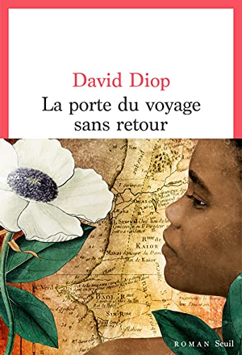 David Diop - La porte du voyage sans retour ou Les cahiers secrets de Michel Adanson - Preis vom 19.10.2026 19:33:35 h