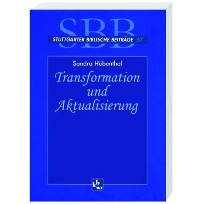 Transformation und Aktualisierung, Paperback von Sandra Hübenthal, Katholisches Bibelwerk, 978-3-460-00571-6