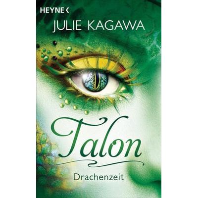 Talon - Drachenzeit, Taschenbuch von Julie Kagawa, Heyne, 978-3-453-32175-5