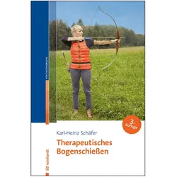 Therapeutisches Bogenschiessen, Fachbücher von Karl-Heinz Schäfer