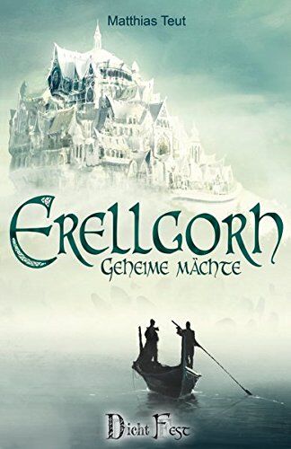 Matthias Teut - Erellgorh - Geheime Mächte (Die Welt von Erellgorh) - Preis vom 12.10.2026 11:37:12 h