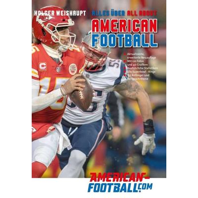 Alles über American Football, Gebundene Ausgabe von Holger Weishaupt, Tredition, 978-3-7482-1711-4