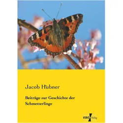 Beiträge zur Geschichte der Schmetterlinge, Fachbücher von Jacob Hübner