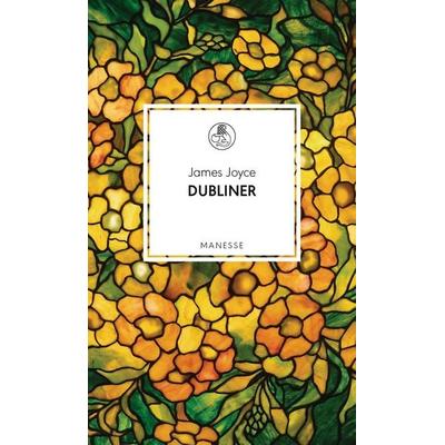 Dubliner, Gebundene Ausgabe von James Joyce, Manesse, 978-3-7175-2472-4