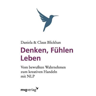 Denken, Fühlen, Leben, Taschenbuch von Daniela Blickhan,Claus Blickhan, Mvg, 978-3-86882-305-9