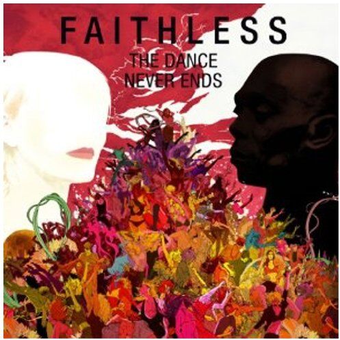 Faithless - The Dance Never Ends - Preis vom 08.10.2026 07:26:42 h