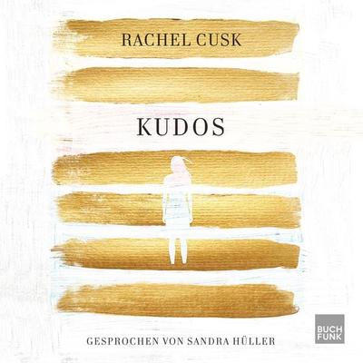 Kudos - Rachel Cusk, Audio, 9783868475883