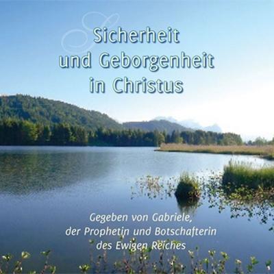 Sicherheit und Geborgenheit in Christus - Gabriele, Audio, 9783964467034