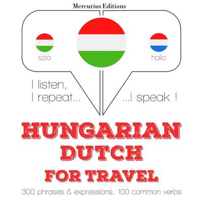 Magyar - holland: utazáshoz - JM Gardner, Audio, 9782821148901