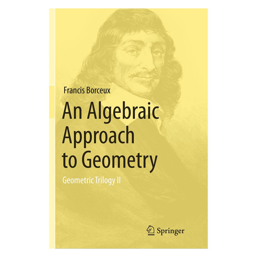 Springer An Algebraic Approach to Geometry (Englisch, Softcover, Francis Borceux) (55830712)