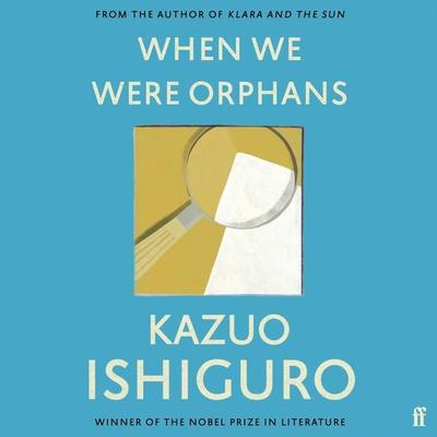 When We Were Orphans - Kazuo Ishiguro, Audio, 9780571322985