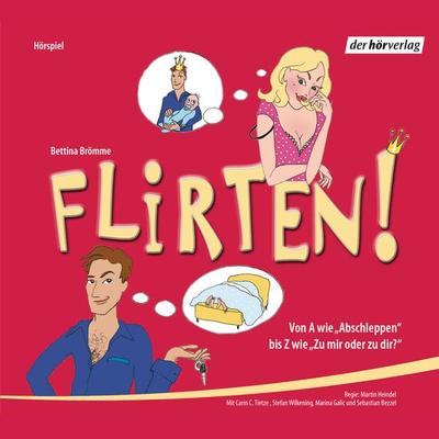 Flirten! - Bettina Brömme, Audio, 9783844505054