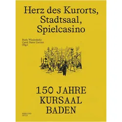 HerzdesKurorts,Stadtsaal,Spielcasino, Sachbücher von Ruth Wiederkehr