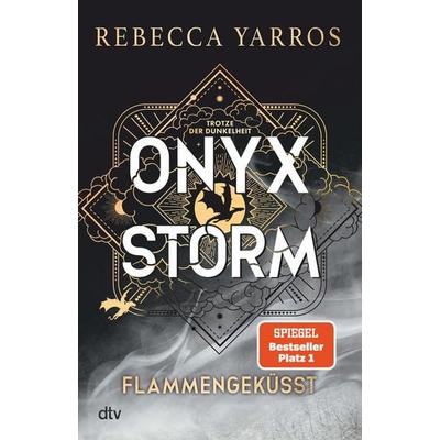 Onyx Storm – Flammengeküsst, Gebundene Ausgabe von Rebecca Yarros, dtv, 978-3-423-28450-9
