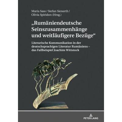 Rumäniendeutsche Seinszusammenhänge und weitläufigere Bezüge, Gebundene Ausgabe von , Peter Lang GmbH, Internationaler Verlag der Wissenschaften,