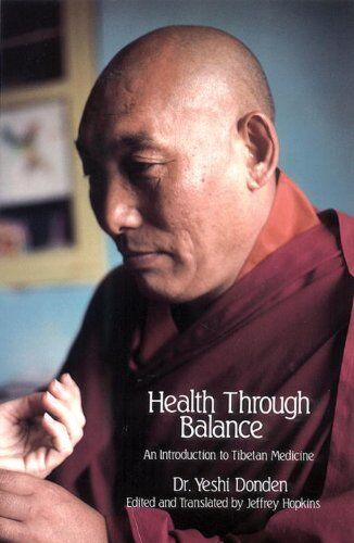 Yeshi Dhonden - Health Through Balance: An Introduction To Tibetan Medicine - Preis vom 09.10.2026 07:28:09 h