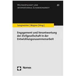 Engagement und Verantwortung der Zivilgesellschaft in der Entwicklungszusammenarbeit, Fachbücher von Hartmut Sangmeister, Heike Wagner