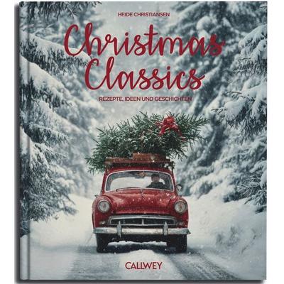 Christmas Classics, Gebundene Ausgabe von Heide Christiansen, Callwey, 978-3-7667-2928-6