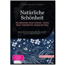 M. L. Saage:Natürliche Schönheit: Wunde, Ratgeber von M. L. Saage