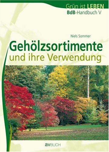 Claudia Cech - BdB-Handbuch V. Gehölzsortimente - Preis vom 13.10.2026 11:25:28 h