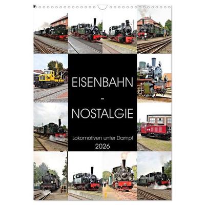 EISENBAHN - NOSTALGIE - 2026 (Wandkalender 2026 DIN A3 hoch), CALVENDO Monatskalender
