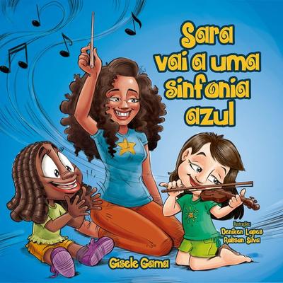 Sara vai a uma sinfonia azul - Gisele Gama, Audio, 4099995451481
