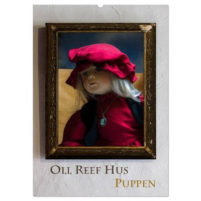 Oll Reef Hus – Puppen (Wandkalender 2027 DIN A2 hoch), CALVENDO Monatskalender