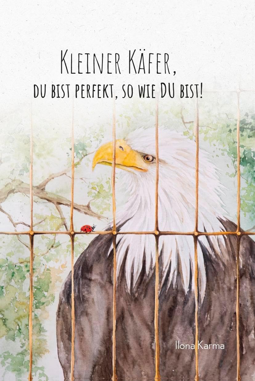 Ilona Karma - Kleiner Käfer, du bist perfekt, so wie du bist! - Preis vom 02.10.2026 23:42:20 h