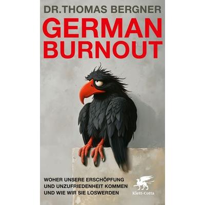 German Burnout, Taschenbuch von Thomas Bergner, Klett Cotta