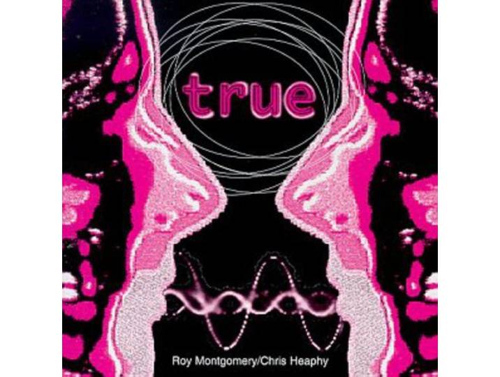 Roy Montgomery - True