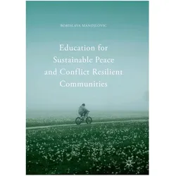 Education for Sustainable Peace and Conflict Resilient Communities, Fachbücher von Borislava Manojlovic