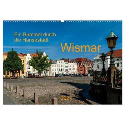 Ein Bummel durch die Hansestadt Wismar (Wandkalender 2027 DIN A2 quer), CALVENDO Monatskalender