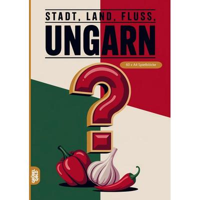 Stadt, Land, Fluss, Ungarn, Taschenbuch von Grübelgold Rätselhefte, Grübelgold, 978-3-693-19270-2