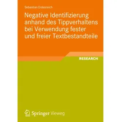 Negative Identifizierung anhand des Tippverhaltens bei Verwendung fester und freier Textbestandteile, Fachbücher von Sebastian Erdenreich