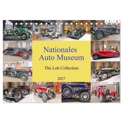 Nationales Auto Museum, The Loh Collection (Tischkalender 2027 DIN A5 quer), CALVENDO Monatskalender