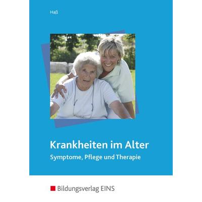 Krankheiten im Alter, Gebundene Ausgabe von Gabriele Hass, Westermann Berufliche Bildung, 978-3-427-31031-0