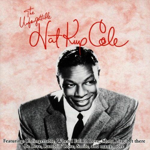 Nat King Cole - Unforgettable Nat King Cole - Preis vom 19.10.2026 19:33:35 h
